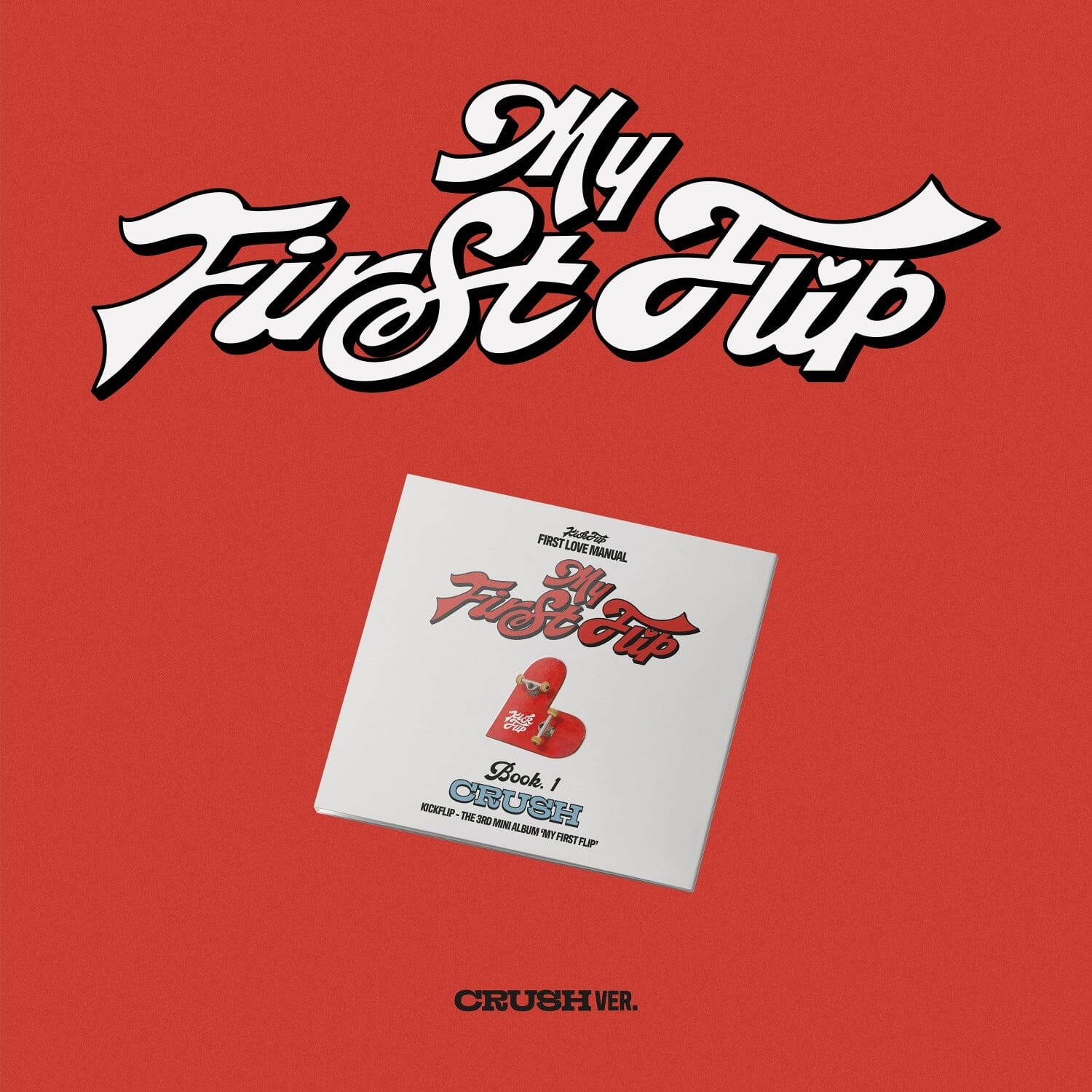 kickflip-my-first-flip-crush-