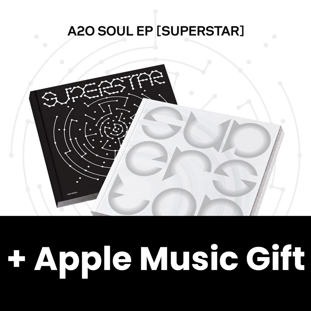A2O SOUL - SUPERSTAR + Apple Music Gift