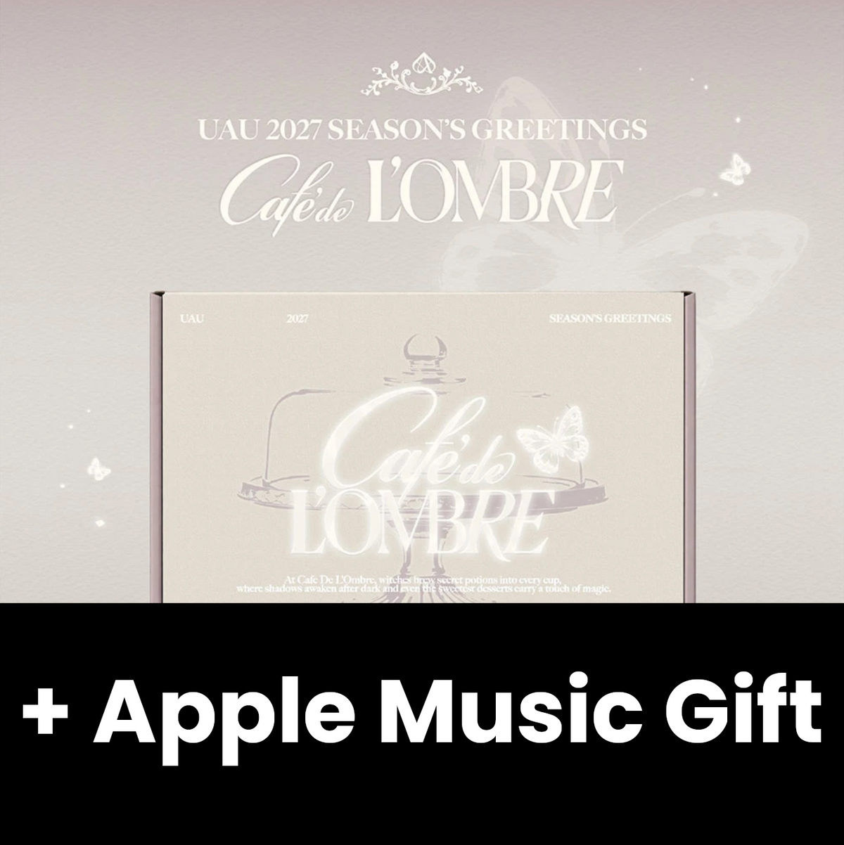 UAU (DREAMCATCHER) - 2027 SEASON'S GREETINGS (CAFE DE L'OMBRE_RECIPE . FOR . U) + Apple Music Gift