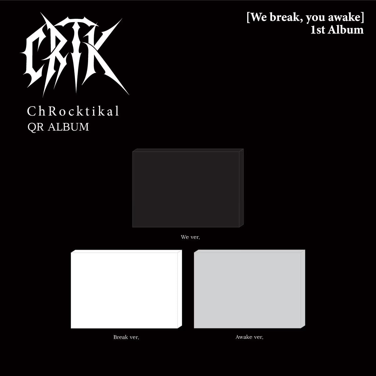 CHROCKTIKAL - WE BREAK, YOU AWAKE (QR ALBUM) Nolae