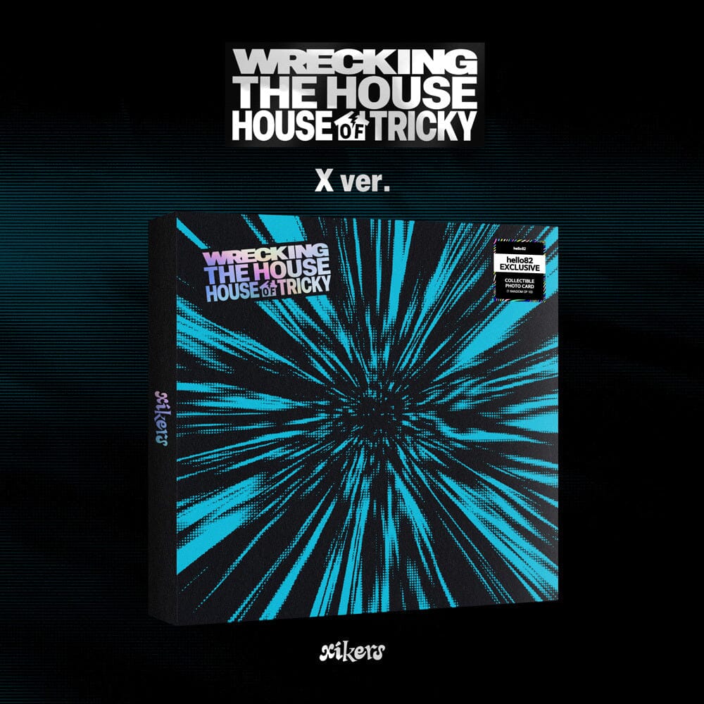 XIKERS - HOUSE OF TRICKY : WRECKING THE HOUSE (HELLO82 EXCLUSIVE SIGNED) Nolae